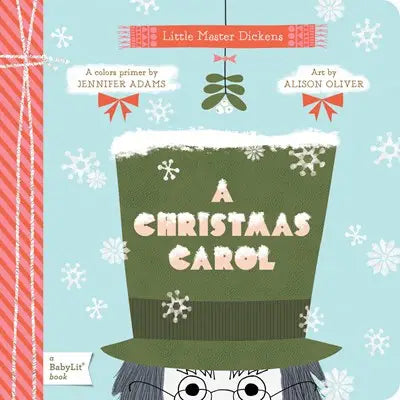 A Christmas Carol: A Babylit Colors Primer
