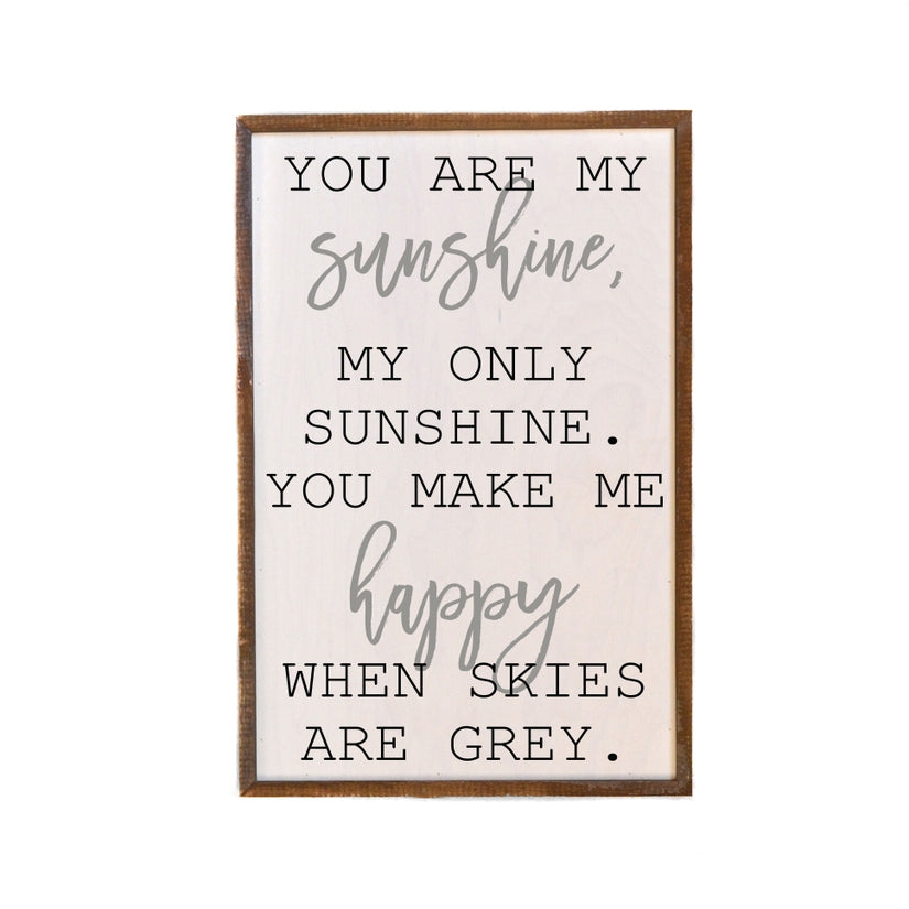 You Are My Sunshine Sign