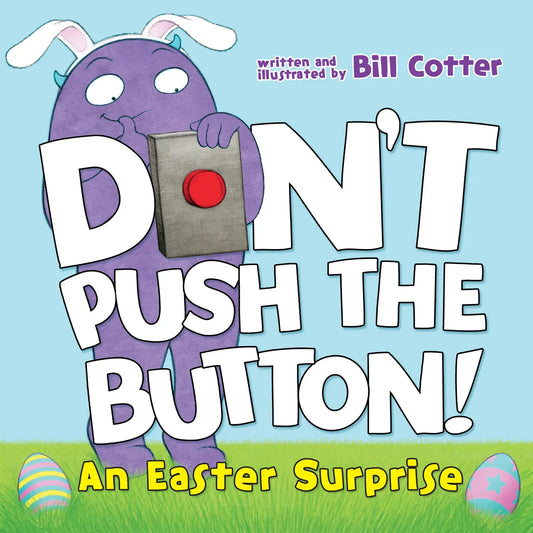 Don't Push The Botton: Easter Surprise