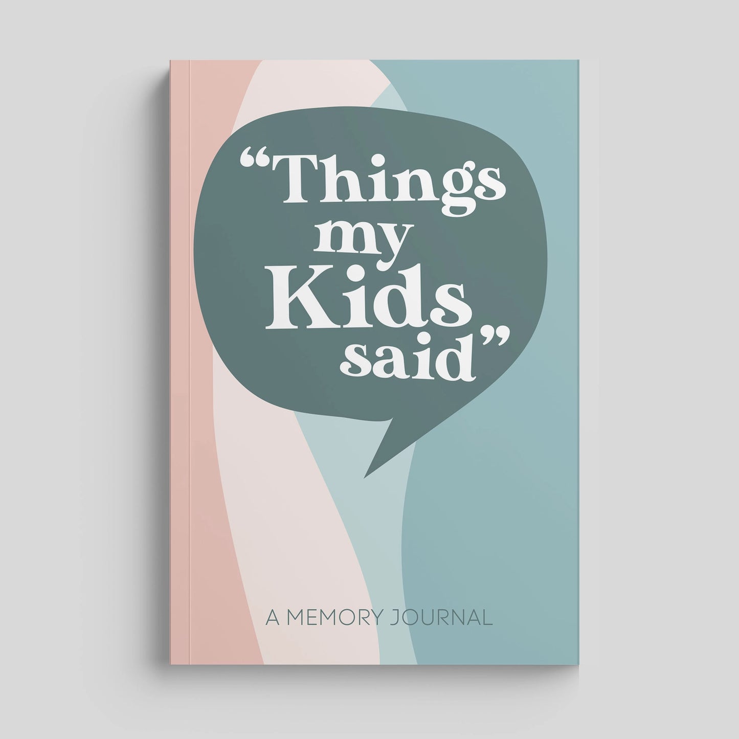 Things My Kids Said