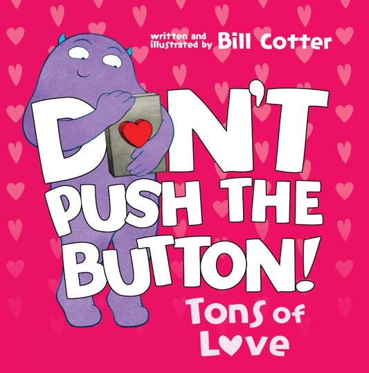Don't Push The Botton: Tons of Love