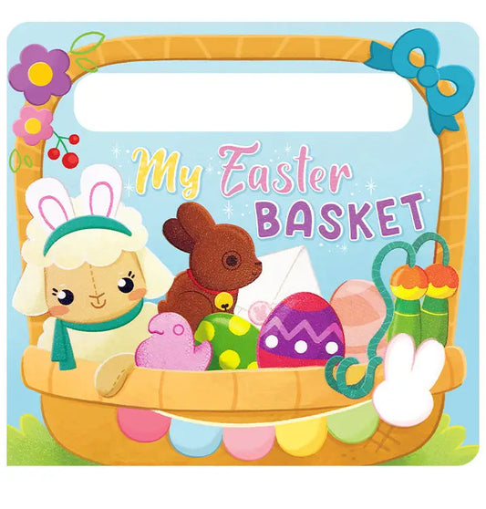 My Easter Basket: Sensory Touch and Feel Board Book with Handle